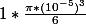 1 * \frac{\pi * (10^{-5})^{3}}{6}